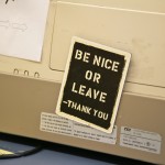 Be Nice or Leave